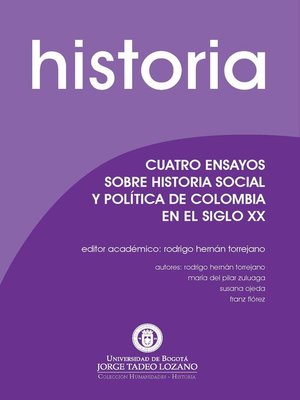 cover image of Cuatro ensayos sobre historia social y política de Colombia en el siglo XX